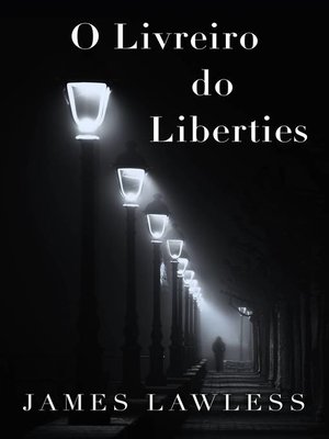 cover image of O Livreiro do Liberties